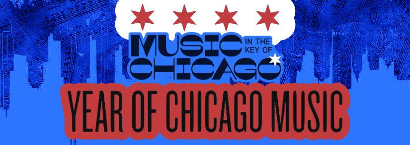 What The ‘Year of Chicago Music’ Is All About