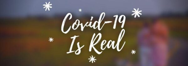 COVID-19 Is Real - Coronavirus Chronicles 825x293