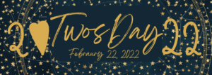 TwosDay February 22 2022 - 22222 - 2222022