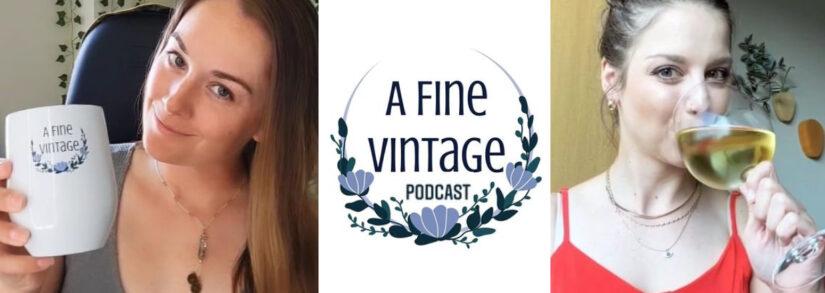 New Podcast For Women’s History Lovers and Wine Lovers: A Fine Vintage