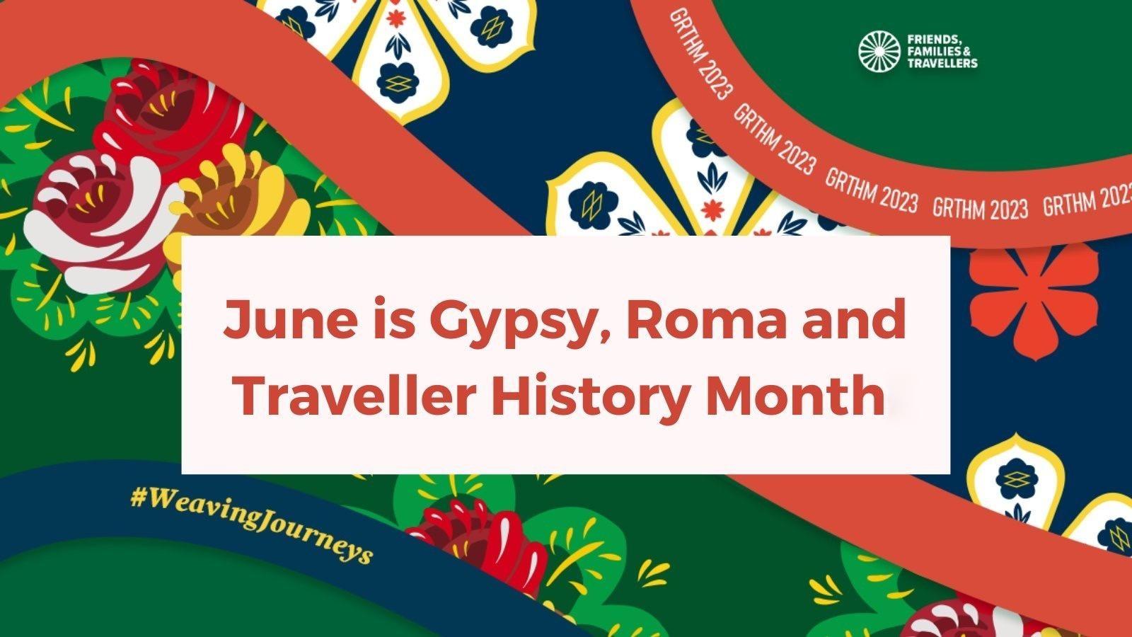 June Holiday You Might Not Know: Gypsy, Roma & Traveller History Month