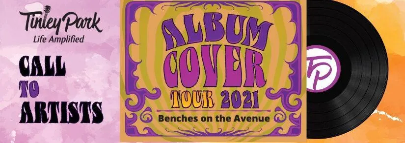 Tinley Park Benches on the Avenue 2021 Music Theme: “Cover Tour”