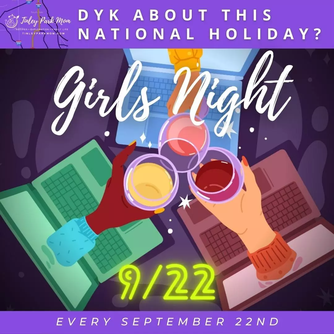 Did You Know About National Girls Night / Ladies Night? Tinley Park Mom