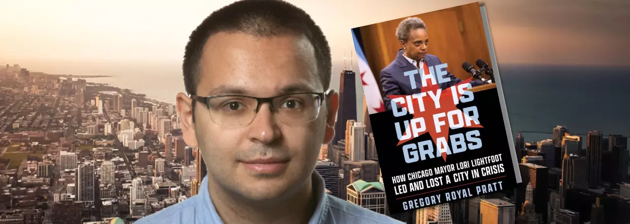 “The City Is Up for Grabs” | Greg Pratt Pens Highly Anticipated Book On Lori Lightfoot